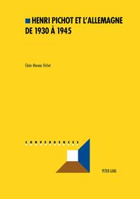 Vorderes Coverbild Henri Pichot et l’Allemagne de 1930 à 1945