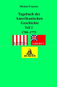 Vorderes Coverbild Tagebuch der Amerikanischen Geschichte Teil 2, 1700 - 1775