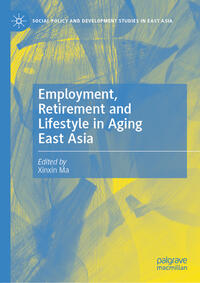 Vorderes Coverbild Employment, Retirement and Lifestyle in Aging East Asia