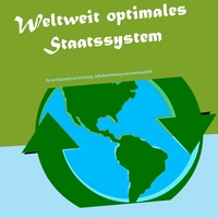 Vorderes Coverbild Weltweit optimales Staatssystem