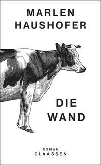 Vorderes Coverbild Die Wand (Marlen Haushofer: Die gesammelten Romane und Erzählungen 3)
