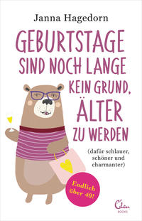 Vorderes Coverbild Geburtstage sind noch lange kein Grund, älter zu werden
