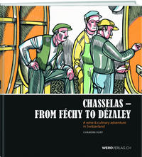 Vorderes Coverbild Chasselas - From Féchy to Dézaley
