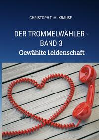 Vorderes Coverbild Der Trommelwähler - Band 3