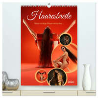 Vorderes Coverbild Haaresbreite (hochwertiger Premium Wandkalender 2026 DIN A2 hoch), Kunstdruck in Hochglanz