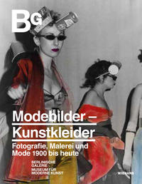 Vorderes Coverbild Modebilder – Kunstkleider. Fotografie, Malerei und Mode 1900 bis heute