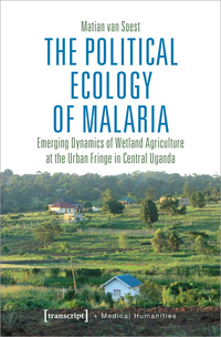 Vorderes Coverbild The Political Ecology of Malaria