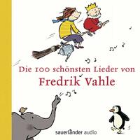 Vorderes Coverbild Die 100 schönsten Lieder von Fredrik Vahle