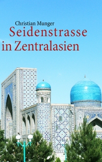 Vorderes Coverbild Seidenstrasse in Zentralasien