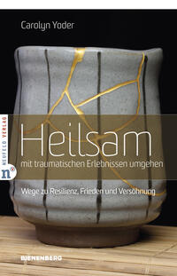 Vorderes Coverbild Heilsam mit traumatischen Erlebnissen umgehen