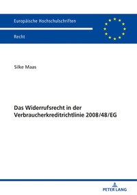 Vorderes Coverbild Das Widerrufsrecht in der Verbraucherkreditrichtlinie 2008/48/EG