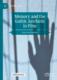 Vorderes Coverbild Memory and the Gothic Aesthetic in Film