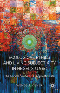 Vorderes Coverbild Ecological Ethics and Living Subjectivity in Hegel's Logic