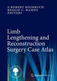 Vorderes Coverbild Limb Lengthening and Reconstruction Surgery Case Atlas