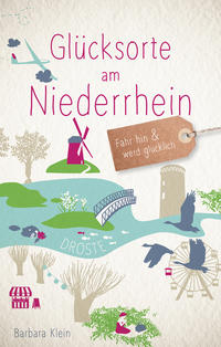 Vorderes Coverbild Glücksorte am Niederrhein