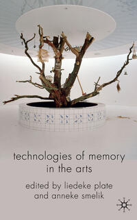 Vorderes Coverbild Technologies of Memory in the Arts