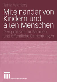 Vorderes Coverbild Miteinander von Kindern und alten Menschen