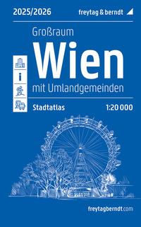 Vorderes Coverbild Wien Großraum, Städteatlas 1:20.000, 2025/2026, freytag & berndt
