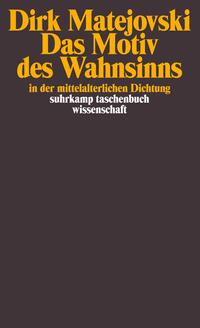 Vorderes Coverbild Das Motiv des Wahnsinns in der mittelalterlichen Dichtung