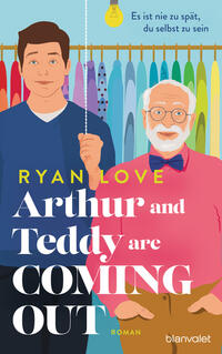 Vorderes Coverbild Arthur and Teddy are Coming out - Es ist nie zu spät, du selbst zu sein!
