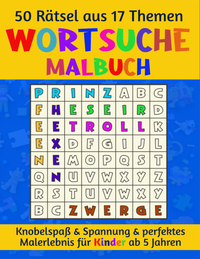 Vorderes Coverbild Das kombinierte Wortsuche Malbuch für Kinder ab 5 Jahren