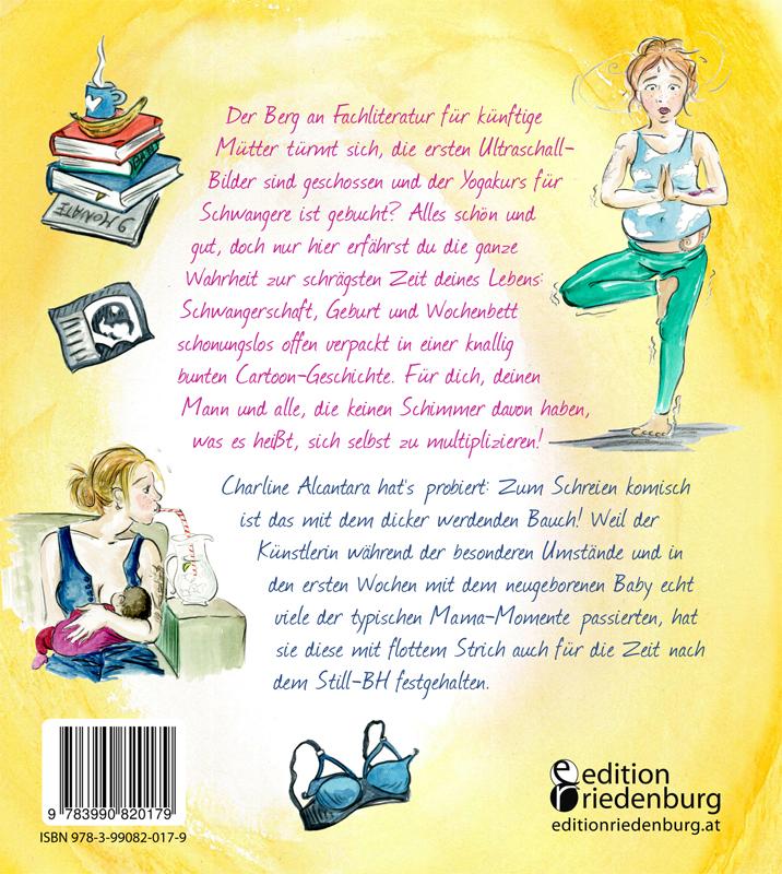 Rückseitencover 39 Wahnsinns Wochen - Wahre Cartoons zu Schwangerschaft, Geburt und Wochenbett