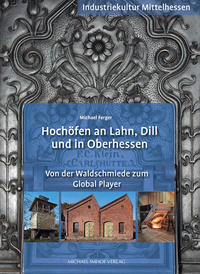 Vorderes Coverbild Hochöfen an Lahn, Dill und in Oberhessen