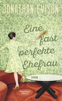 Vorderes Coverbild Eine fast perfekte Ehefrau