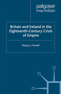 Vorderes Coverbild Britain and Ireland in the Eighteenth-Century Crisis of Empire