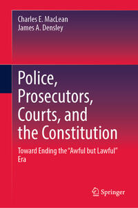 Vorderes Coverbild Police, Prosecutors, Courts, and the Constitution