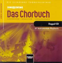 Vorderes Coverbild Sing & Swing - Das Chorbuch. 61 Instrumentale Playbacks. 2 Audio-CDs