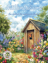 Vorderes Coverbild Hüttenträume - Ein Malbuch für entspannte Sunden