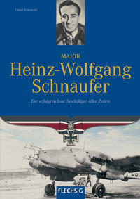 Vorderes Coverbild Major Heinz-Wolfgang Schnaufer