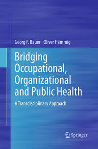 Vorderes Coverbild Bridging Occupational, Organizational and Public Health