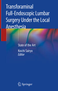 Vorderes Coverbild Transforaminal Full-Endoscopic Lumbar Surgery Under the Local Anesthesia