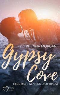 Vorderes Coverbild Gypsy Cove: Liebe mich, wenn du dich traust