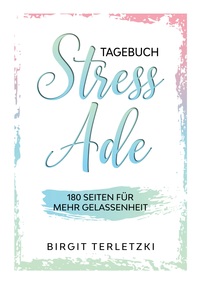 Vorderes Coverbild Tagebuch Stress ade