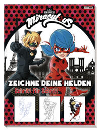 Vorderes Coverbild Miraculous: Zeichne deine Helden Schritt für Schritt