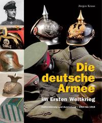 Vorderes Coverbild Die deutsche Armee im Ersten Weltkrieg