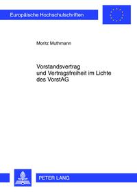 Vorderes Coverbild Vorstandsvertrag und Vertragsfreiheit im Lichte des VorstAG