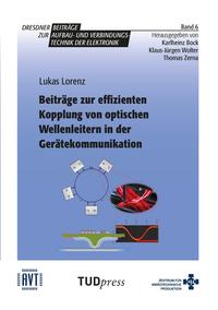 Vorderes Coverbild Beiträge zur effizienten Kopplung von optischen Wellenleitern in der Gerätekommunikation