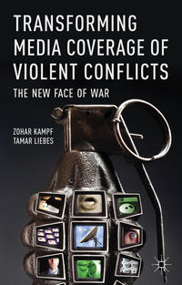 Vorderes Coverbild Transforming Media Coverage of Violent Conflicts