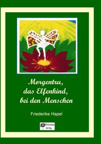 Vorderes Coverbild Morgentru, das Elfenkind, bei den Menschen