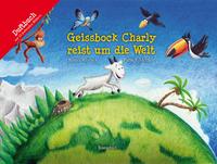 Vorderes Coverbild Geissbock Charly reist um die Welt