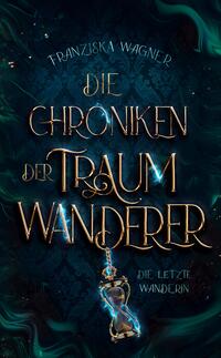 Vorderes Coverbild Die Chroniken der Traumwanderer