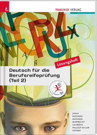Vorderes Coverbild Deutsch für die Berufsreifeprüfung (Teil 2) Lösungsheft