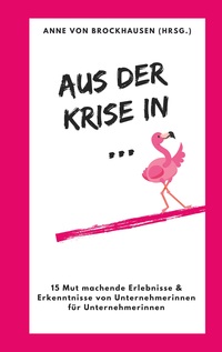 Vorderes Coverbild Aus der Krise in ...