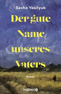 Vorderes Coverbild Der gute Name unseres Vaters