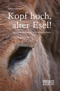 Vorderes Coverbild Kopf hoch, alter Esel!