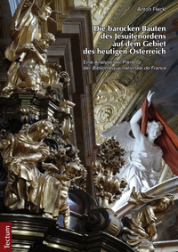 Vorderes Coverbild Die barocken Bauten des Jesuitenordens auf dem Gebiet des heutigen Österreich